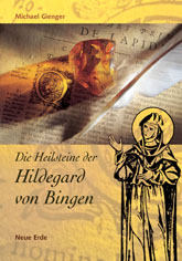 Die Heilsteine der Hildegard von Bingen